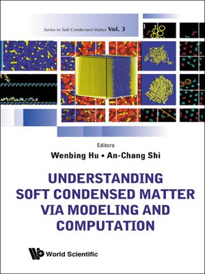 cover image of Understanding Soft Condensed Matter Via Modeling and Computation
